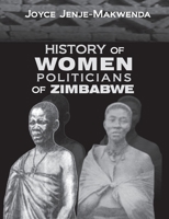 History of Women Politicians of Zimbabwe 1779247699 Book Cover