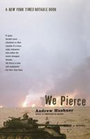 We Pierce: A Novel 0743212770 Book Cover