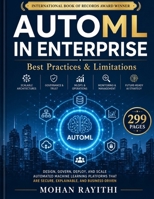 AUTOML IN ENTERPRISE: Best Practices & Limitations B0H6TWHY2R Book Cover