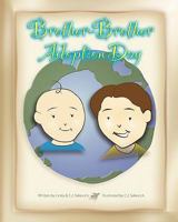 Brother-Brother Adoption Day: Updated Edition 1450544126 Book Cover