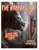 The Warrior Code: The Mindset Training Guide Coded In Poem 149540482X Book Cover