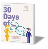 30 Days of Sex Talks for Ages 12+: Empowering Your Child with Knowledge of Sexual Intimacy 2nd Edition (30 Days of Sex Talks from Educate and Empower Kids) B0CHL7DJCS Book Cover