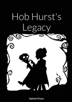 Hob Hurst's Legacy 0993412076 Book Cover