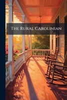 The Rural Carolinian 1279336021 Book Cover