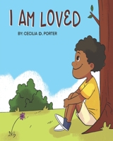I AM LOVED! B08JF5KT7Q Book Cover