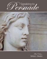 Speaking to Persuade 015502132X Book Cover