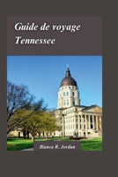 Guide de Voyage Dans Le Tennessee 2024: Un guide des merveilles naturelles, de la faune diversifiée et de la culture locale de la chaîne de montagnes B0CVQBK79W Book Cover
