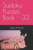 Sudoku Puzzles Book - 33 B0CFD6CZP4 Book Cover