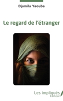 Le regard de l'étranger (French Edition) 2343235120 Book Cover