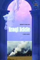Iraqi Icicle: A Neo-Noir 1764859545 Book Cover