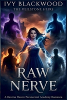 Raw Nerve: A Reverse Harem Paranormal Romance (The Veilstone Heirs Book 2) B0GNKCVXKZ Book Cover