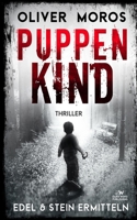 Puppenkind: Ein Edel & Stein Thriller (Kripo Berlin / Edel & Stein ermitteln) (German Edition) 3911839022 Book Cover