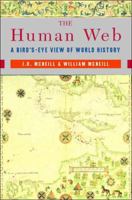 The Human Web: A Bird's-Eye View of World History 0393925684 Book Cover