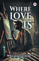Where Love Is 9370816992 Book Cover