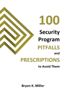 100 Security Program PITFALLS and PRESCRIPTONS to Avoid Them null Book Cover