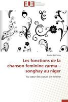 Les Fonctions de La Chanson Feminine Zarma Songhay Au Niger 3841798462 Book Cover