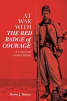 At War with the Red Badge of Courage - a Critical and Cultural History 1640140565 Book Cover