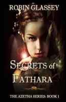 Secrets of Fathara 1500553530 Book Cover