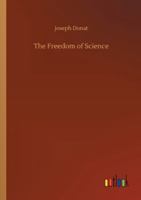 The Freedom of Science (Classic Reprint) 1023419890 Book Cover