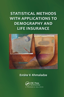 Statistical Methods with Applications to Demography and Life Insurance 0367380234 Book Cover