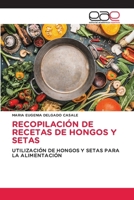Recopilación de Recetas de Hongos Y Setas (Spanish Edition) 6208828686 Book Cover