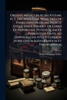 Ordinis Medici In Acad. Vitemb. H. T. Decanus Dan. Wilh. Triller Panegyrin Medicam Indicit Atque Simul Disserit De Gibbo Ex Nephritide Potius Quam Ex ... Coelium Aurelianum Illustrandum Et Emendandum 1248735277 Book Cover