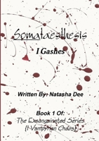 Somataesthesis I Gashes 1365912728 Book Cover
