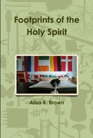 Footprints of the Holy Spirit 1329543726 Book Cover