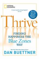 Thrive: Finding Happiness the Blue Zones Way 1426208189 Book Cover