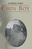 Chin Boy: Arrival and Incidents 149316578X Book Cover