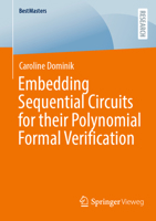 Embedding Sequential Circuits for their Polynomial Formal Verification 3658501545 Book Cover
