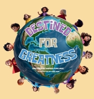 Destined For Greatness: God's Plan For Every Kid 1764008707 Book Cover