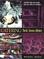 Catering : The Art, Science & Mystery 0970234228 Book Cover