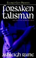 Forsaken Talisman 1419950649 Book Cover