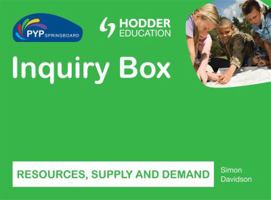Resources, Supply and Demand (PYP Springboard Inquiry Box) 1444147412 Book Cover