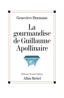 La gourmandise de Guillaume Apollinaire 2226467033 Book Cover