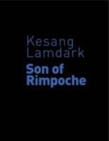 Kesang Lamdark - Son of Rimpoche 190657622X Book Cover