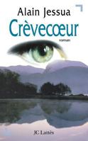 Crevecoeur: Roman 2709619407 Book Cover