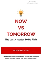 Now vs Tomorrow: The Last Chapter To Be Rich B0GT5W77DQ Book Cover