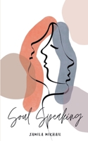 Soul Speaking 1775308944 Book Cover