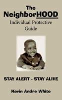 The NeighborHOOD Individual Protective Guide 1434322114 Book Cover
