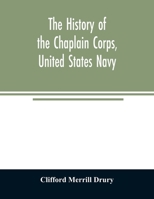 The history of the Chaplain Corps, United States Navy 9354024955 Book Cover