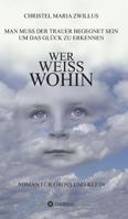 Wer Weiss Wohin 3732375846 Book Cover