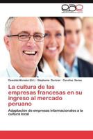 La Cultura de Las Empresas Francesas En Su Ingreso Al Mercado Peruano 3659044121 Book Cover