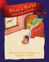 Brian's World : A Day in Brian's World 197720161X Book Cover
