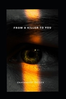 FROM A KILLER TO YOU B0DRBXV5V4 Book Cover