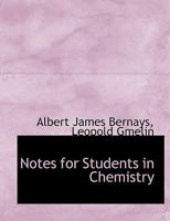 Notes for Students in Chemistry 0353990256 Book Cover