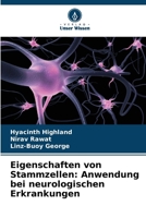 Eigenschaften von Stammzellen: Anwendung bei neurologischen Erkrankungen (German Edition) 6209493327 Book Cover