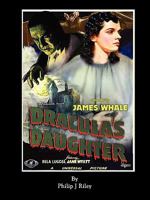 Dracula's Daughter - An Alternate History for Classic Film Monsters 1593934750 Book Cover