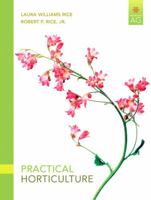 Practical Horticulture: A Guide to Growing Indoor and Outdoor Plants 0132606887 Book Cover